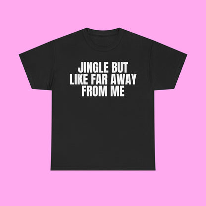 Jingle Away From Me