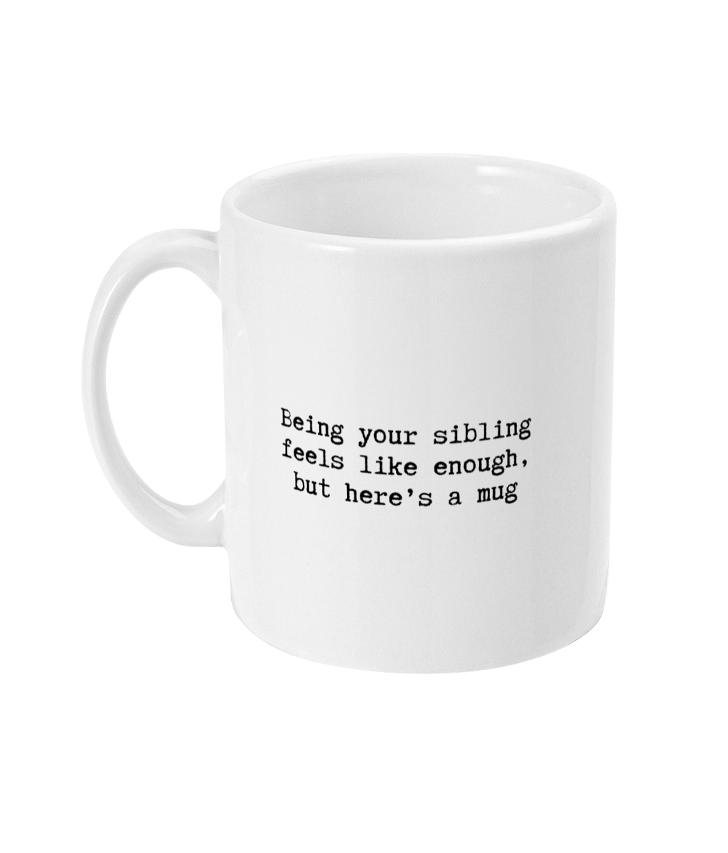 Feels like enough mug