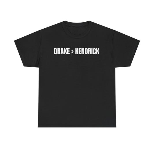 Drake > Kendrick | Drake tee