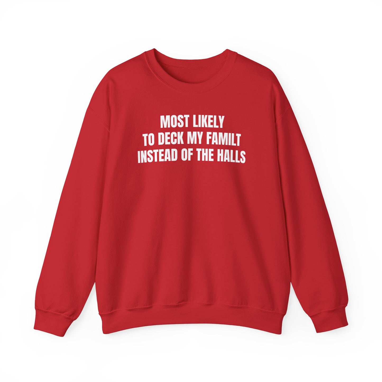 Most likely Sweatshirt