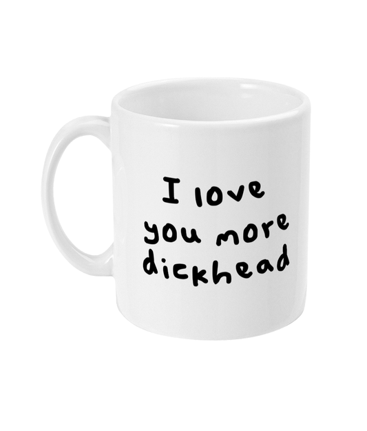 I love you more mug