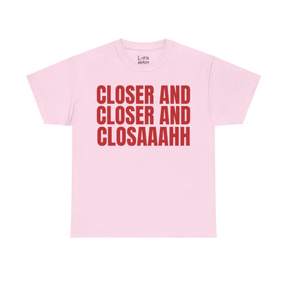 Closer & Closer