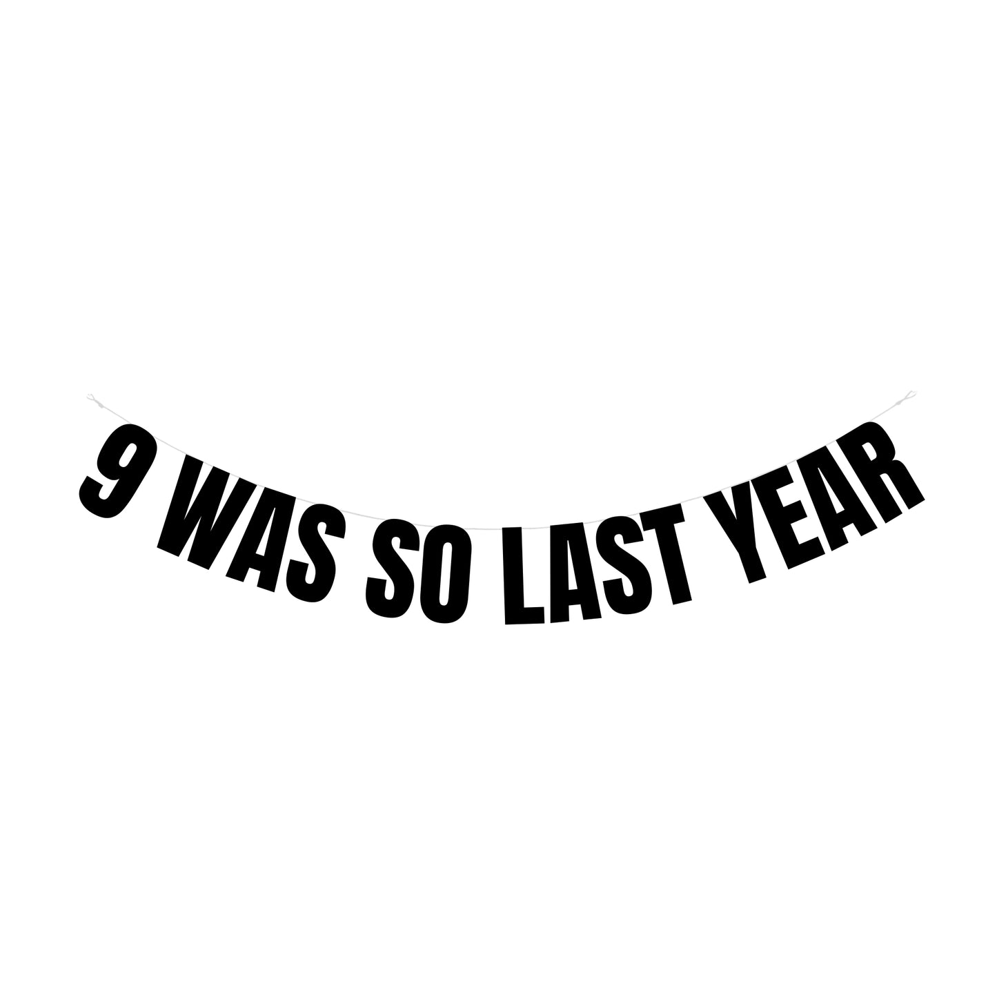 9 was so last year banner
