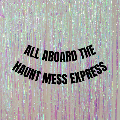 All aboard the haunt mess express banner