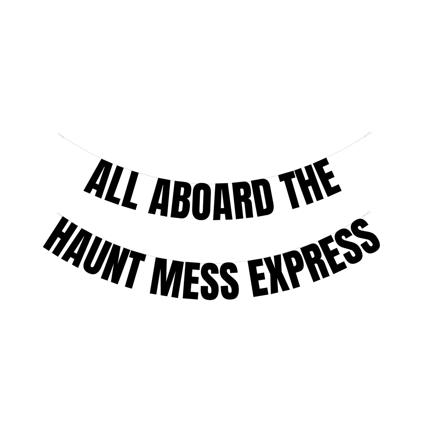 All aboard the haunt mess express banner