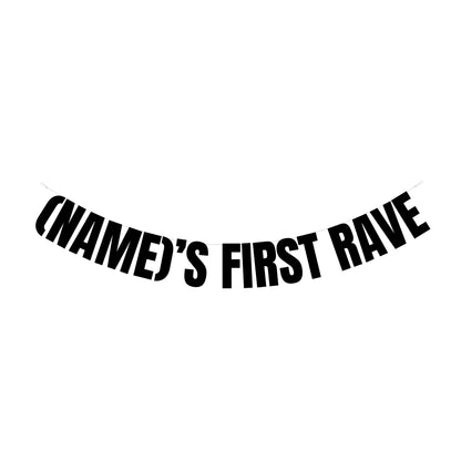 Personalised First rave banner