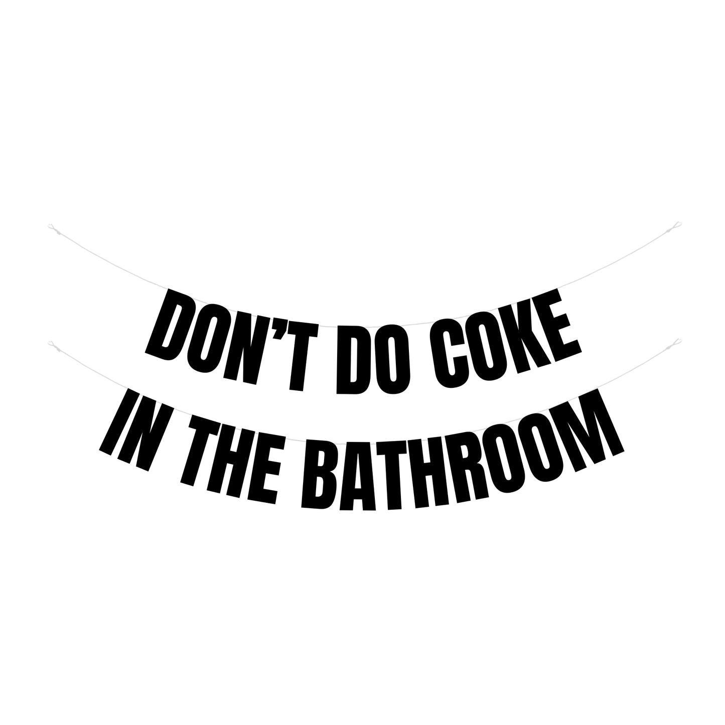 Don't do coke banner