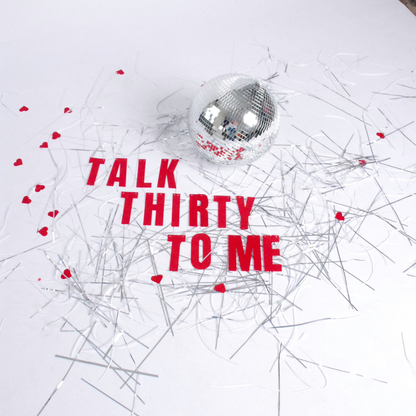 Talk Thirty to me baner