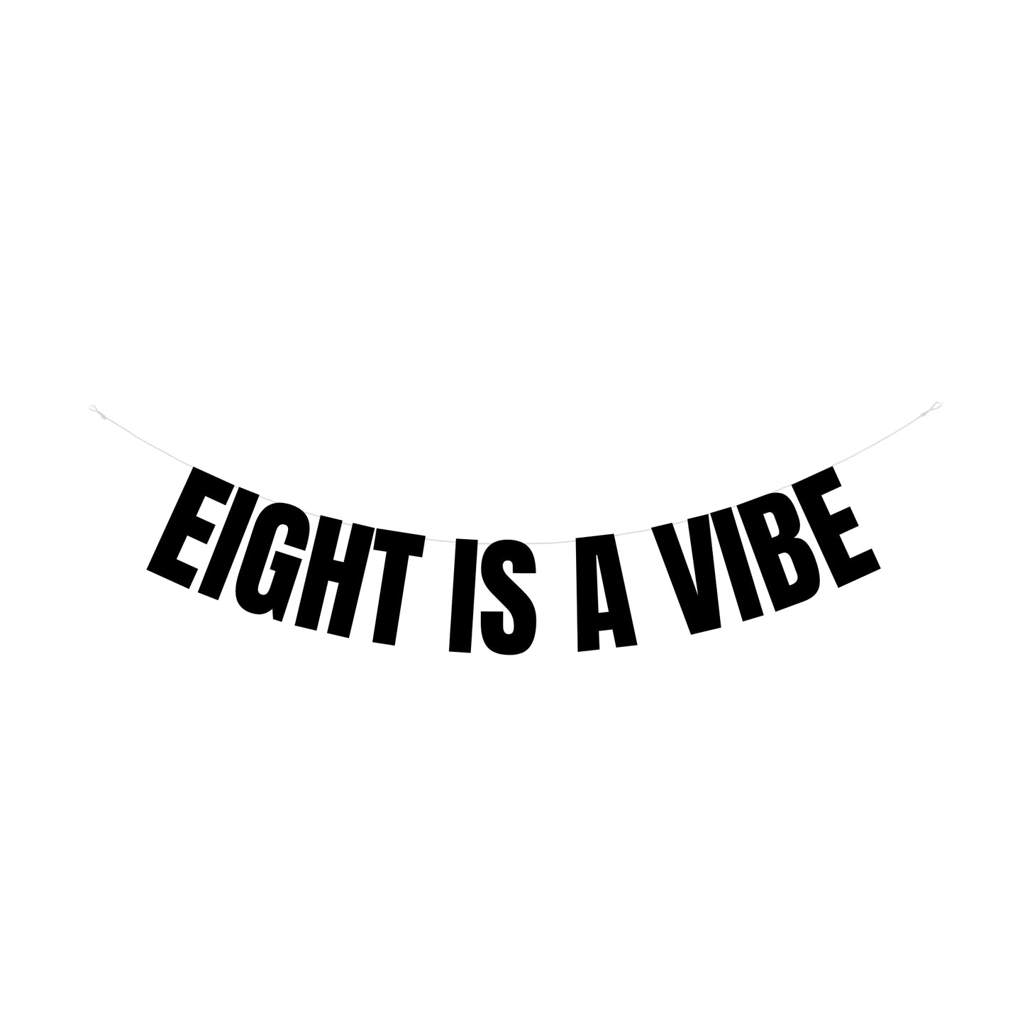 Eight is a vibe banner