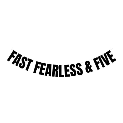 Fast fearless & Five banner