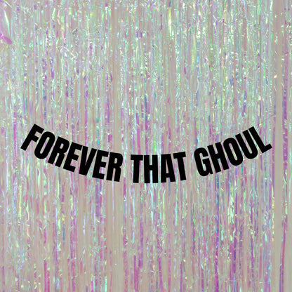 Forever that ghoul banner