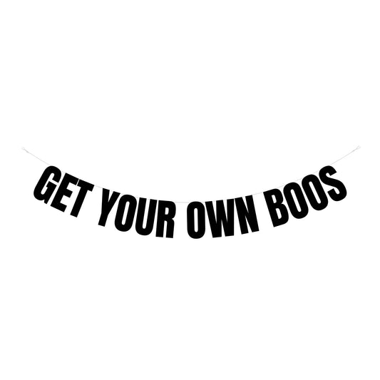 Get your own boos banner