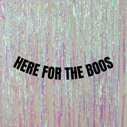 Here for the boos banner