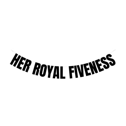 Her Royal Fiveness banner