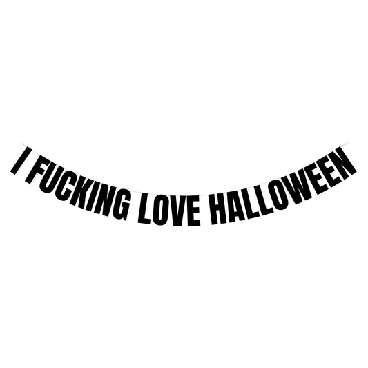 I fucking love halloween banner