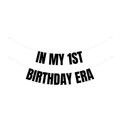 In my 1st birthday era banner