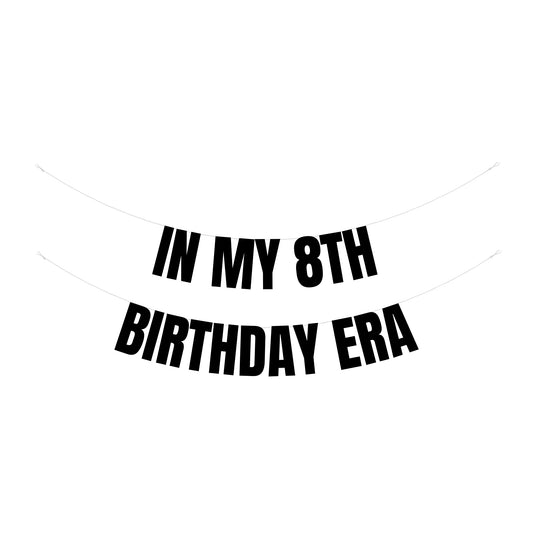 In my 8th Birthday era banner