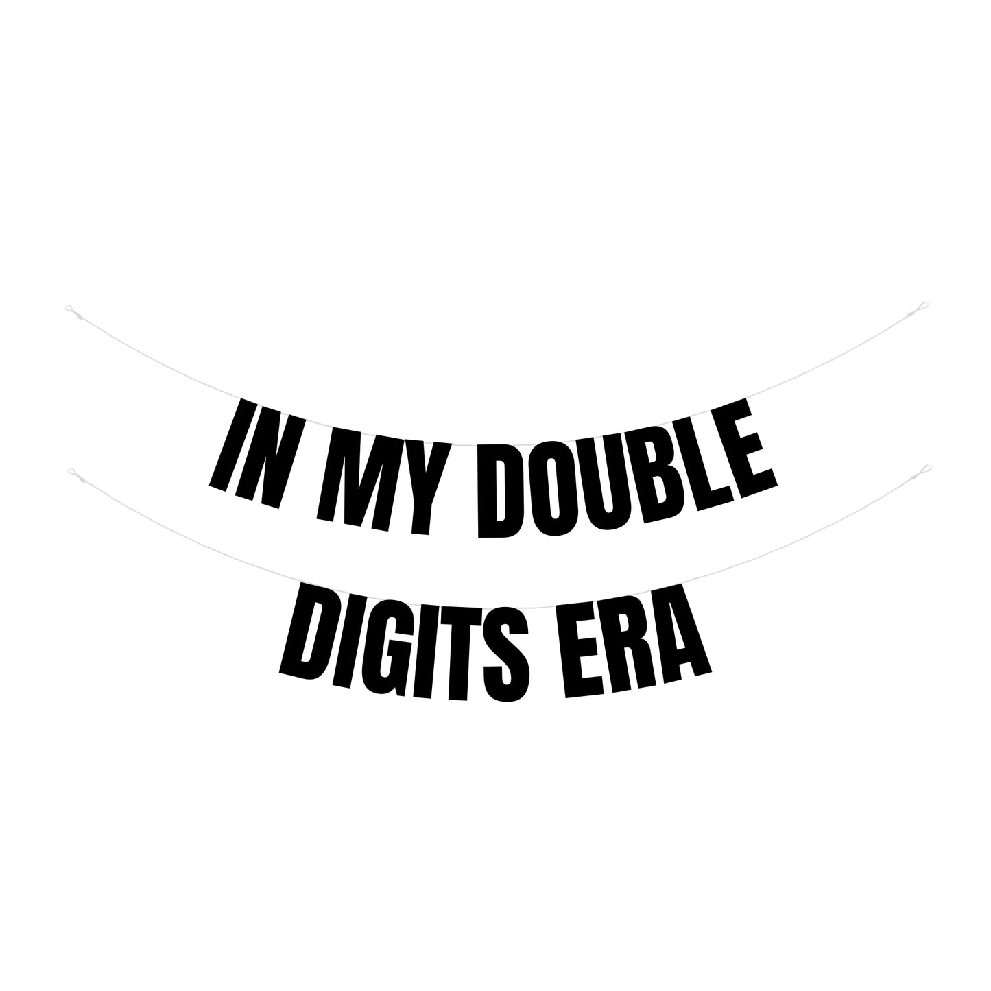 In my double digits era banner