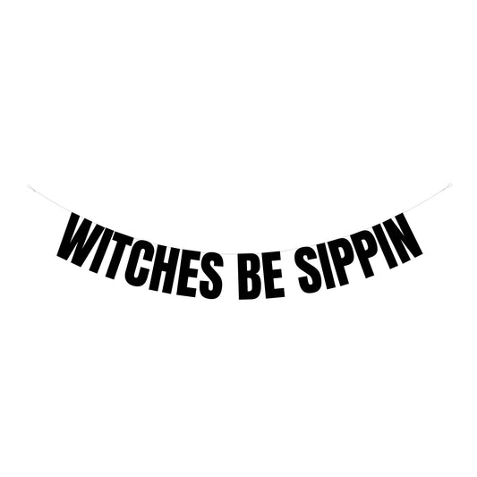 Witches be sippin banner