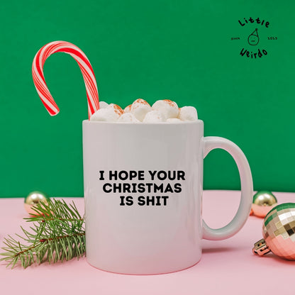 Christmas is shit mug