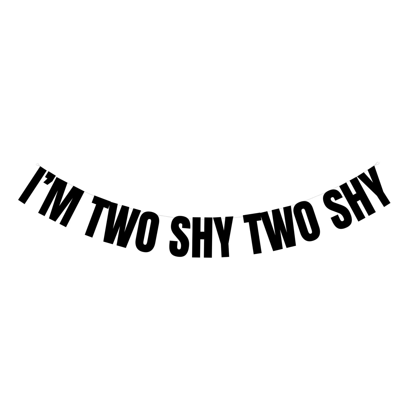 I'm Two shy banner