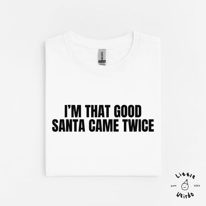 Came twice T-Shirt 1