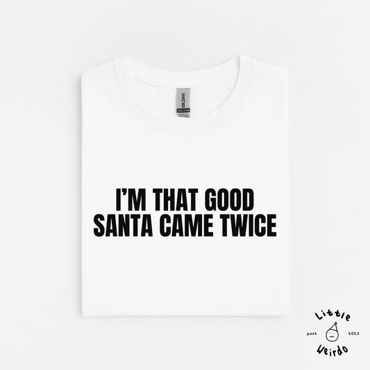 Came twice T-Shirt 1