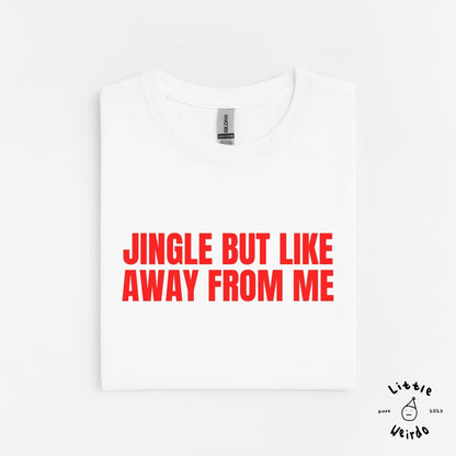Jingle away T-Shirt 2