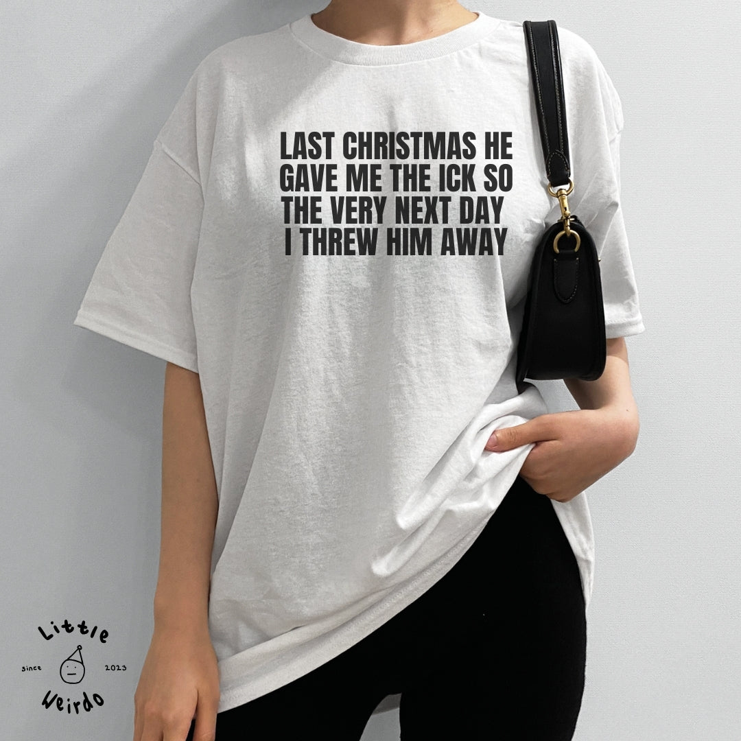 Last Christmas T-Shirt 1