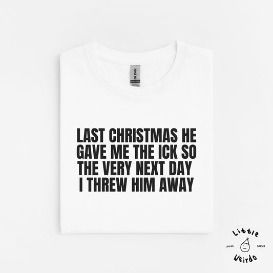 Last Christmas T-Shirt 1