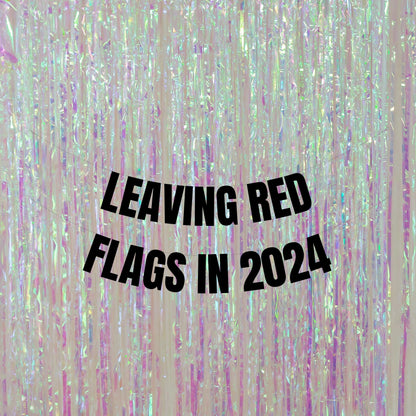 Leaving Red flags banner