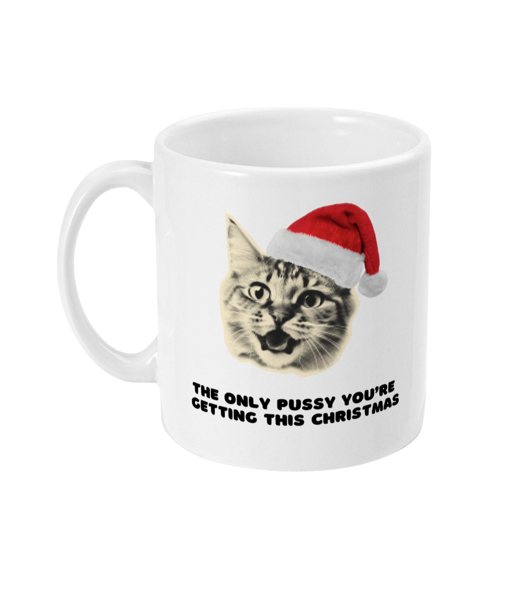 Only pussy you're getting mug