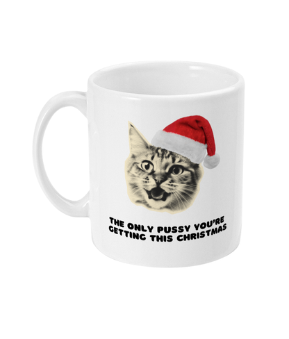 Only pussy you're getting mug