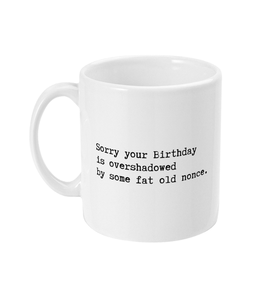 Birthday overshadowed mug