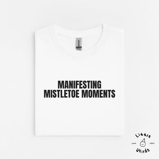 Manifesting T-Shirt 1