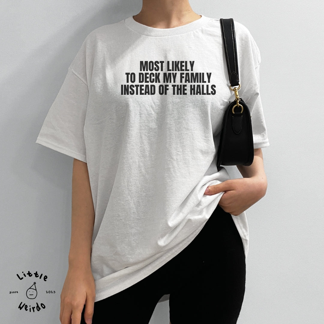 Deck my family T-Shirt 1