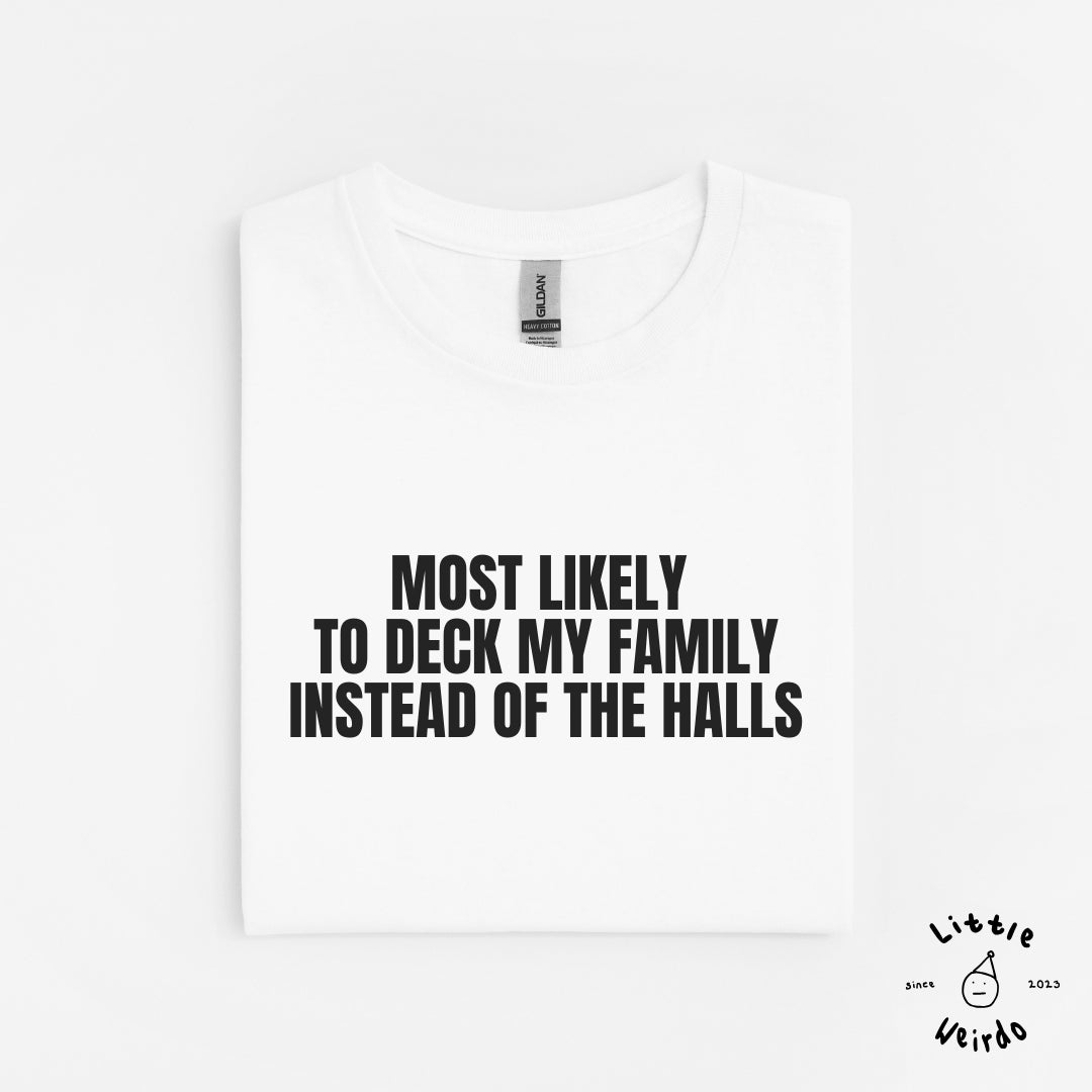 Deck my family T-Shirt 1