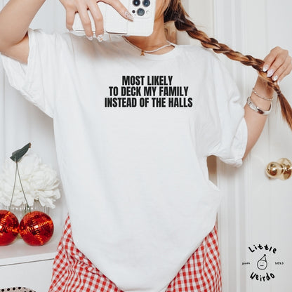 Deck my family T-Shirt 1