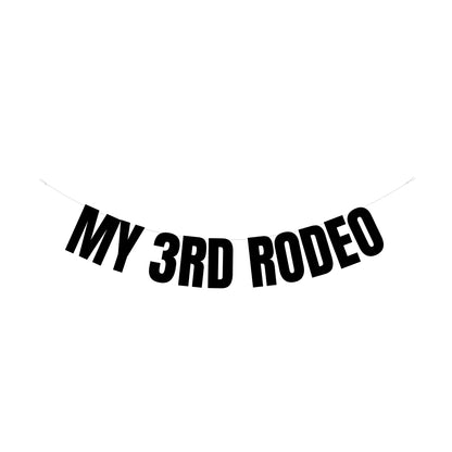 My 3rd Rodeo banner