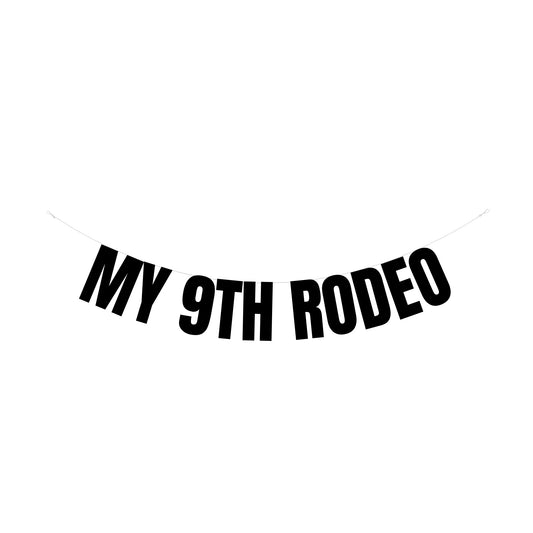 My 9th Rodeo banner