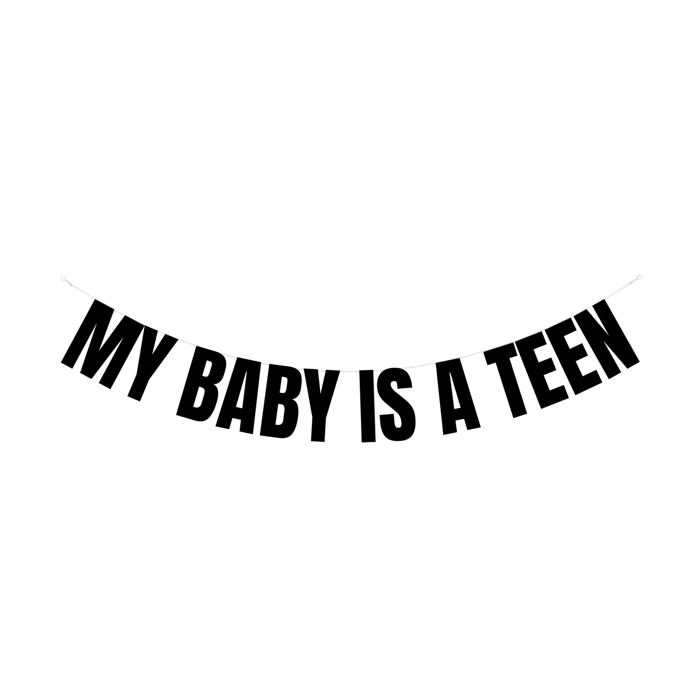 My baby is a Teen banner