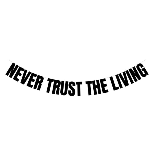 Never trust the living banner