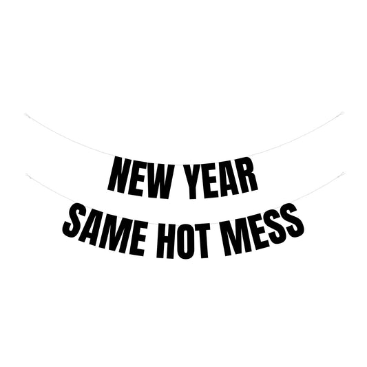 Same hot mess banner