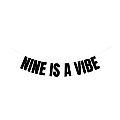 Nine is a vibe banner