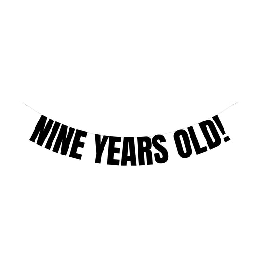 Nine years old banner