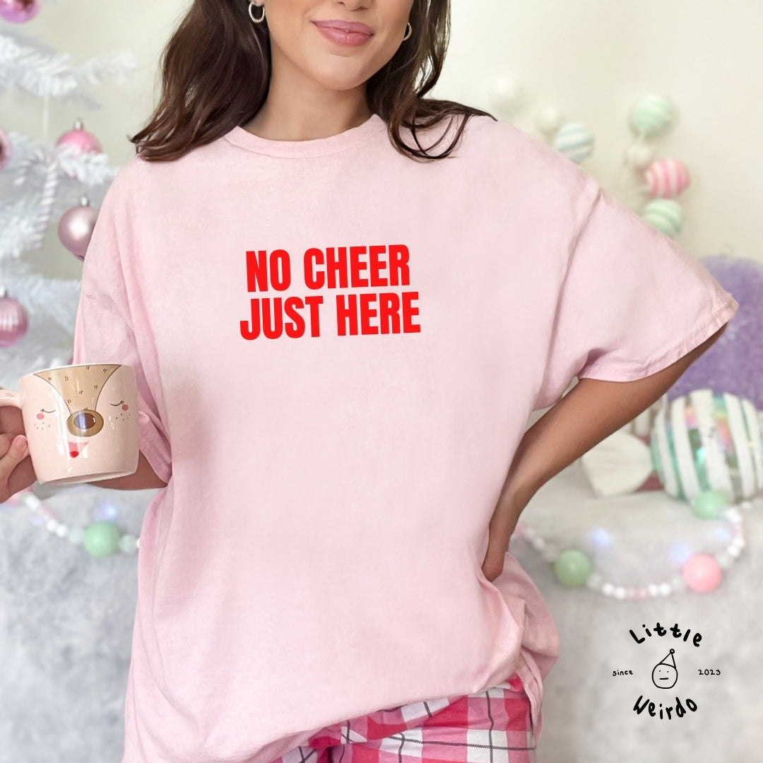 No cheer just here T-Shirt 2
