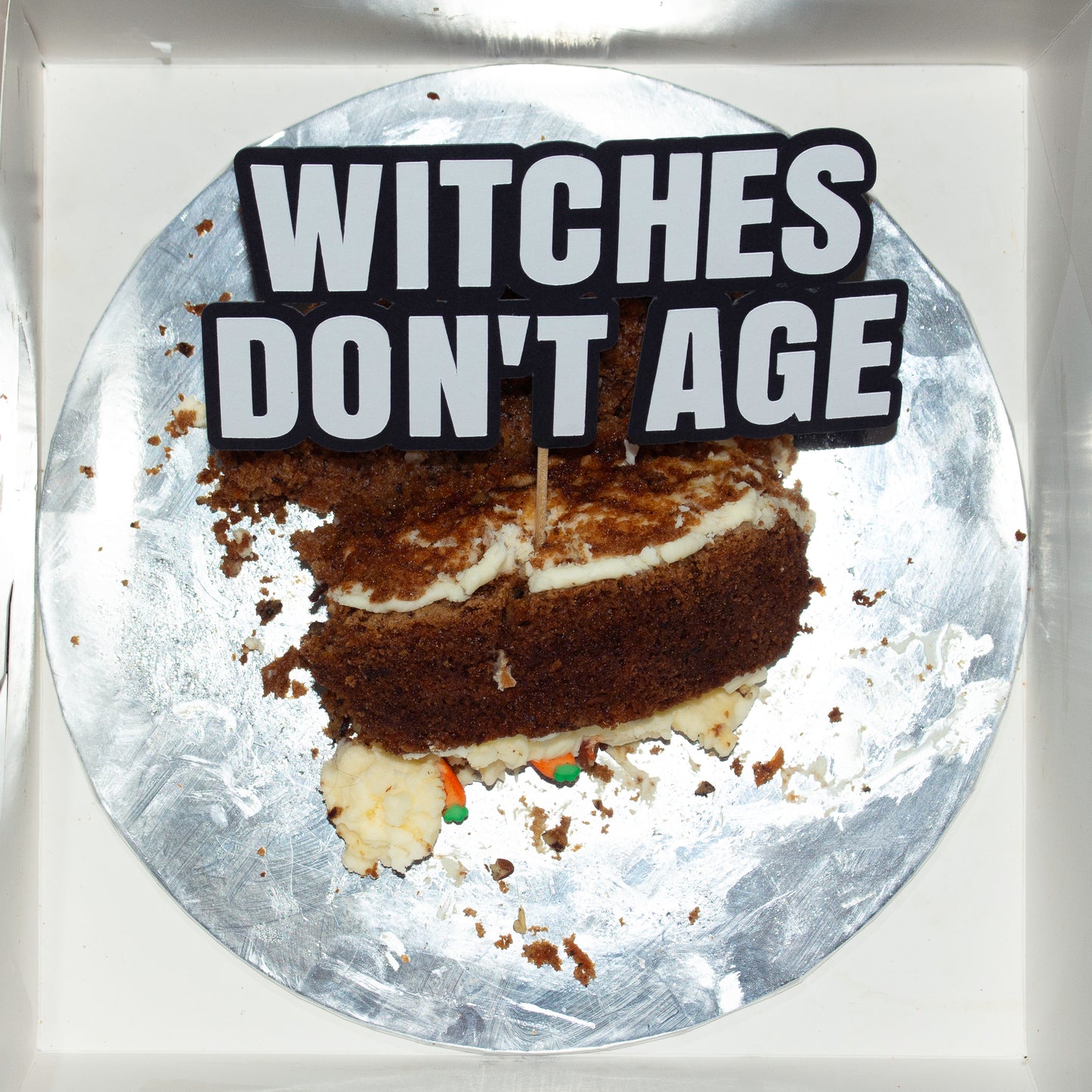 Witches don't age cake topper