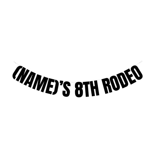 Personalised 8th rodeo banner