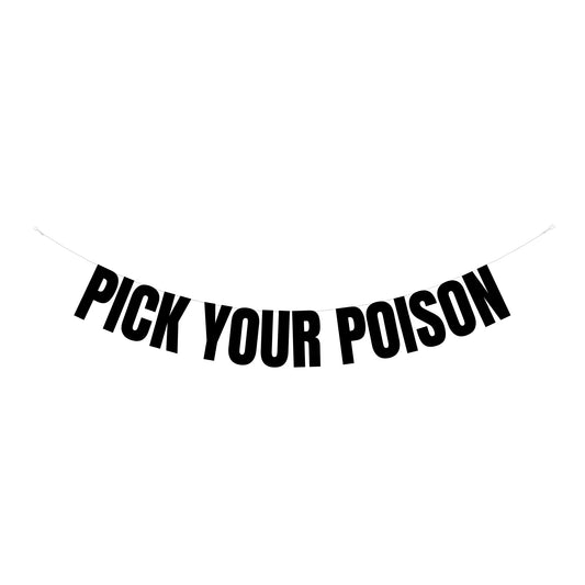 Pick your poison banner