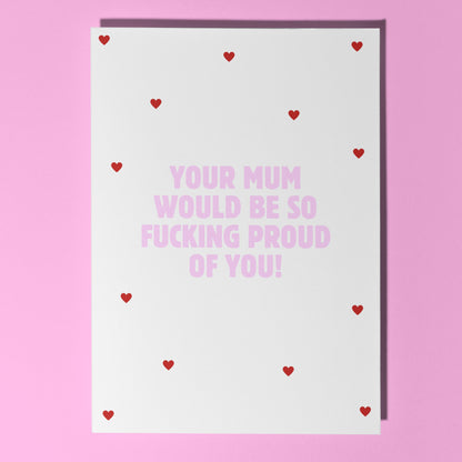 So fucking proud card